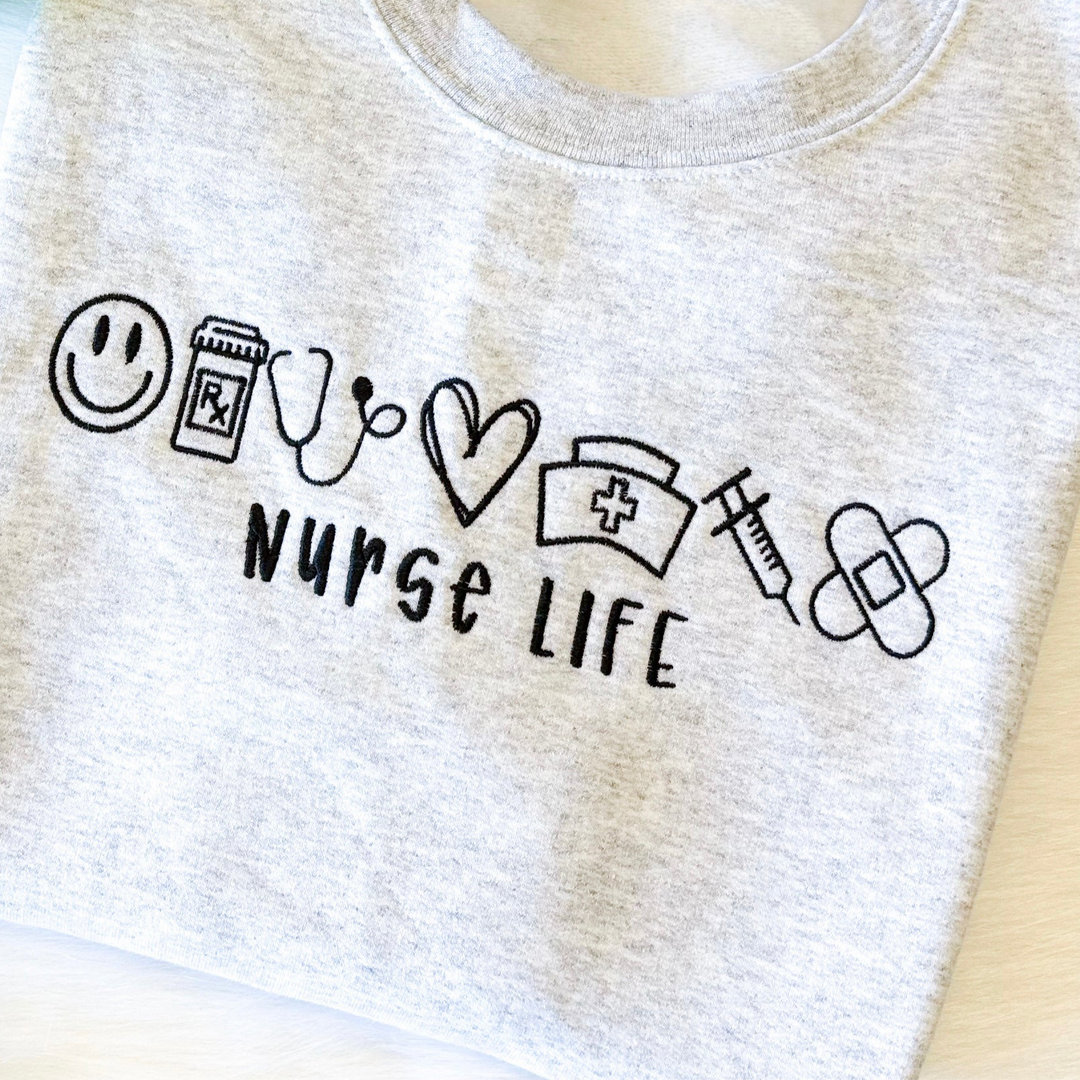Nurse Life Embroidered Sweatshirt