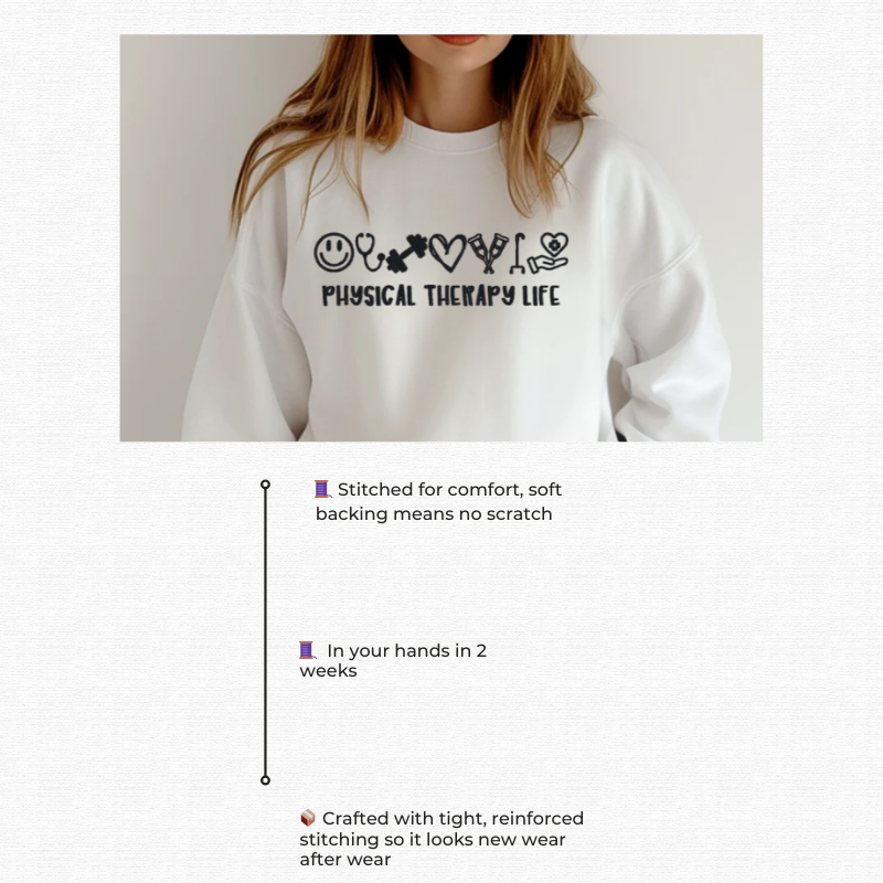 Physical Therapy Life Embroidered Sweatshirt