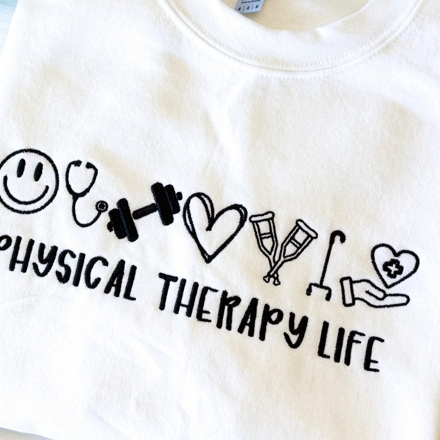 Physical Therapy Life Embroidered Sweatshirt