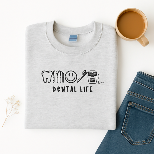 Dental Life Embroidered Sweatshirt
