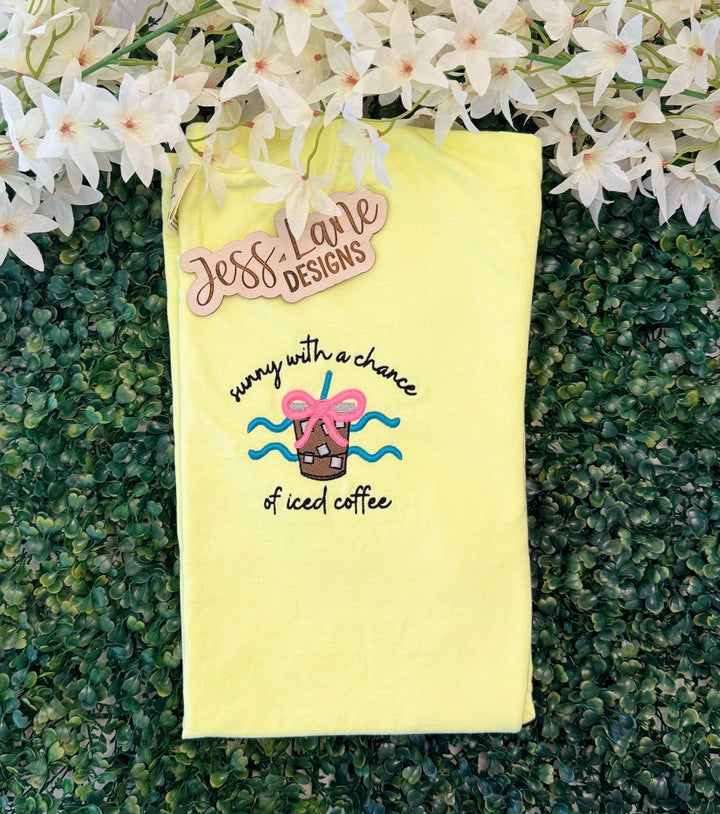 Sunny with a chance of iced coffee embroidered tshirt