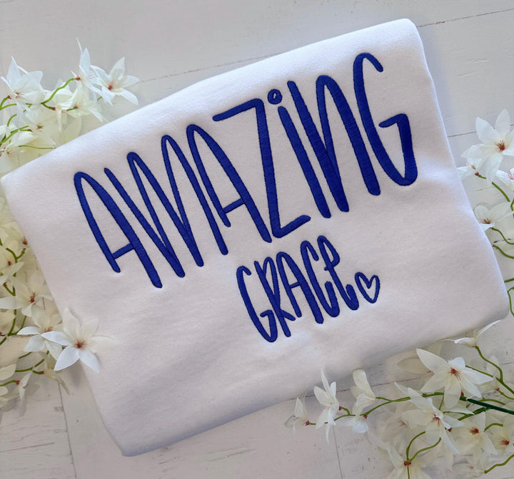 Amazing Grace Embroidered Sweatshirt or Tee, Christian Shirt, Faith Based Embroidery Shirt, Religious Gift for Women