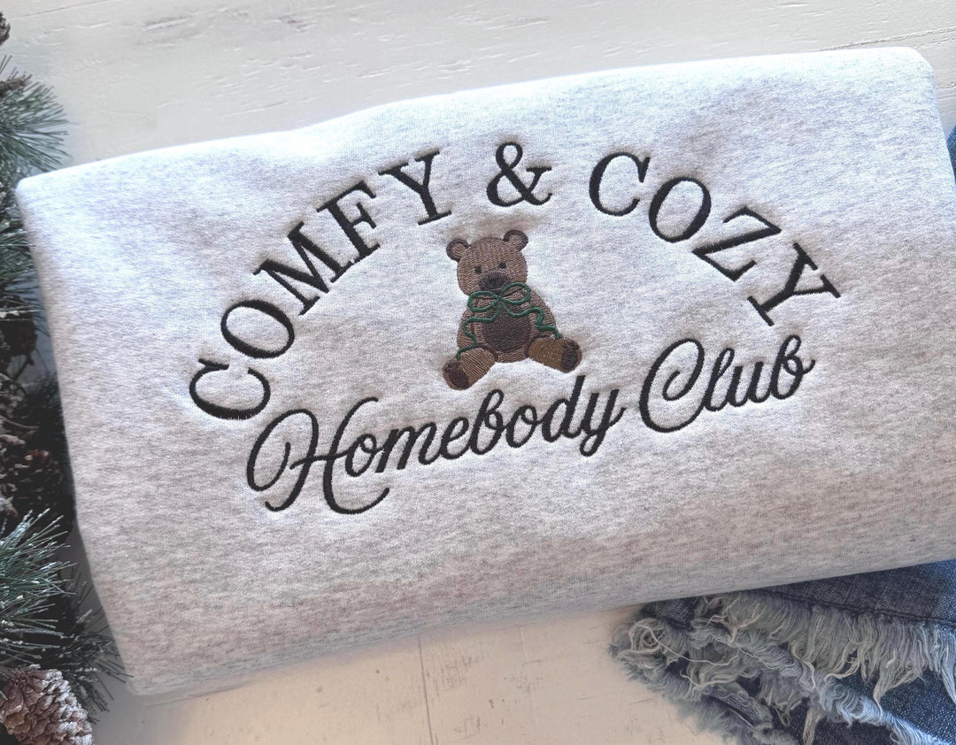 Comfy & Cozy Homebody Club Sweatshirt | Embroidered Bear Sweatshirt | Cozy Winter Homebody Gift | Aesthetic Embroidered Crewneck