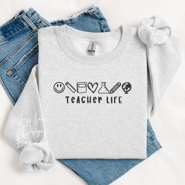 Teacher Life Embroidered Sweatshirt | Cute Teacher Crewneck | Teacher Gift | Embroidered Teacher Sweatshirt | Back to School